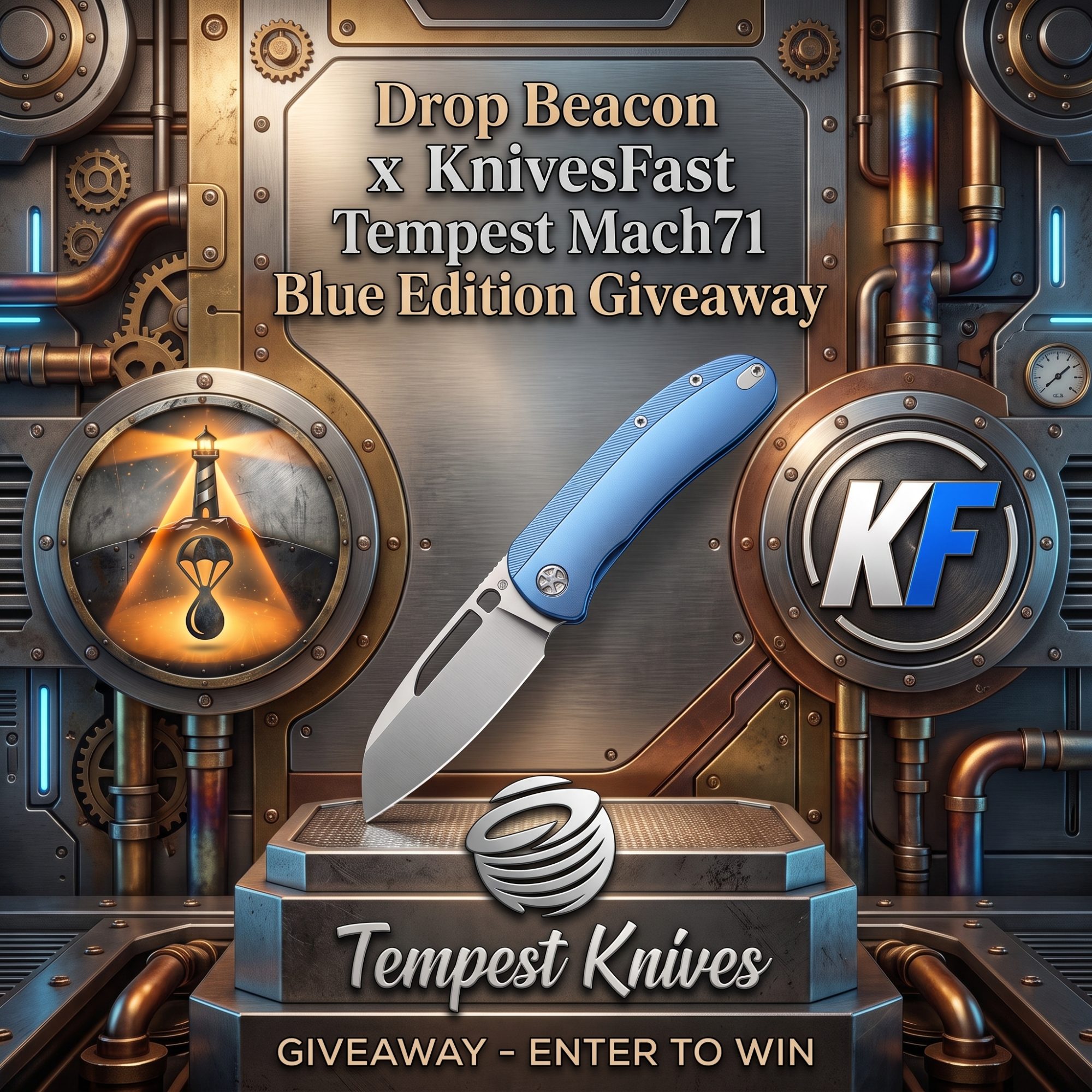 Drop Beacon x KnivesFast/Tempest Mach71 Blue Flame Giveaway